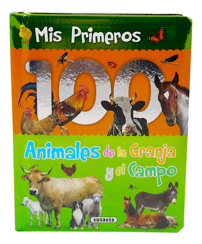 Libro Mis Primeros 100 Animales Granja Y Campo Ploppy 350064