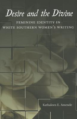 Libro Desire And The Divine : Feminine Identity In White ...