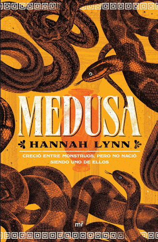 Medusa: Creció entre monstruos, pero no nació siendo uno de ellos, de LYNN, HANNAH., vol. No. Editorial MR, tapa blanda, edición 1.0 en español, 2023