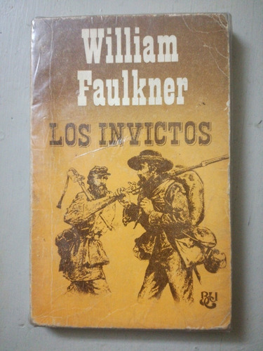 Los Invictos - William Faulkner - Caralt - Usado 