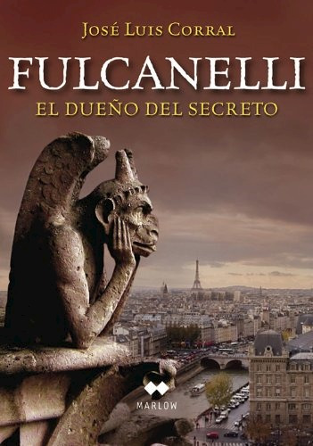 Libro Fulcanelli  El Due¤o Del Secreto De Jose Luis Corral L