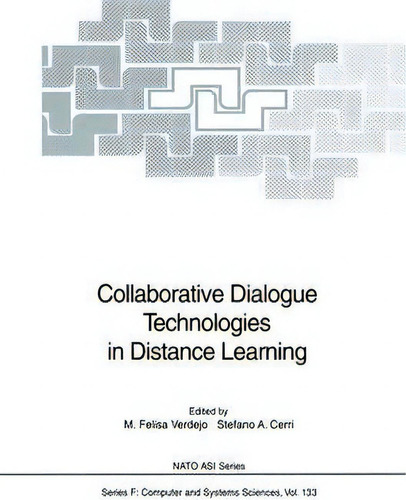 Collaborative Dialogue Technologies In Distance Learning, De Stefano A. Cerri. Nato Asi Series, Vol. 1. Editorial Springer Verlag Berlin Heidelberg Gmbh Co Kg, Tapa Blanda En Inglés