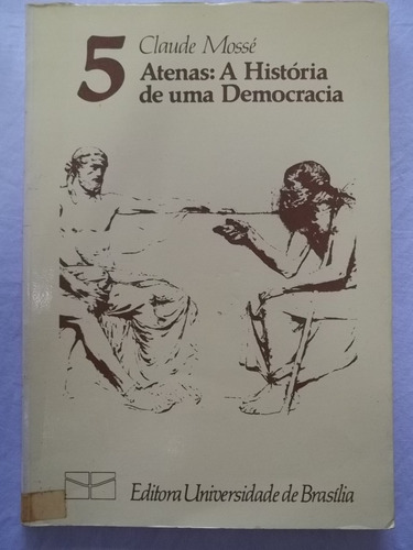 Livro Atenas Historia De Uma Democracia Pensamento Politico