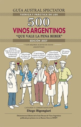 Guia 2017 Austral Spectator 500 Vinos Argentinos  - Bigongia