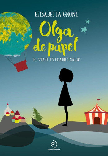 Olga De Papel.el Viaje Extraordinario