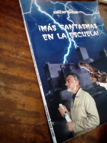Mas Fantasmas En La Escuela! De Emilio Breda (Usado)