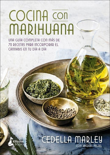 Libro Cocina Con Marihuana [ Guia Completa ] Cedella Marley
