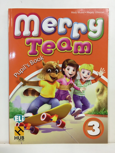 Merry Team 3 - Pupil's Book - Musiol, Villarroel