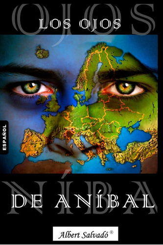 Libro: Los Ojos De Aníbal (edición En Español)