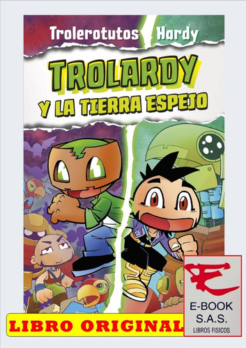 Trolardy 3. Trolardy Y La Tierra Espejo ( Y Original