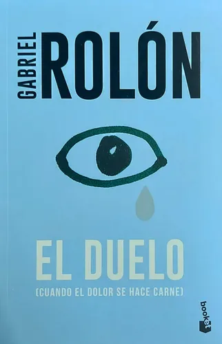 El Duelo - Gabriel Rolón - Booket