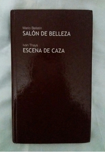 Escena De Caza Ivan Thays Libro Original Oferta 