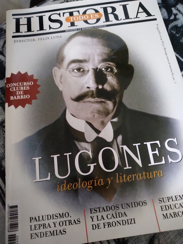 Todo Es Historia 444 Leopoldo Lugones