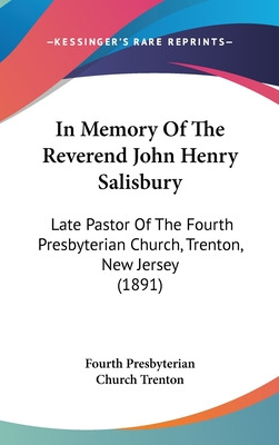 Libro In Memory Of The Reverend John Henry Salisbury: Lat...