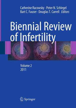 Libro Biennial Review Of Infertility : Volume 2, 2011 - C...