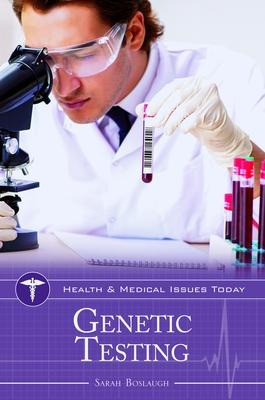 Libro Genetic Testing - Sarah Boslaugh