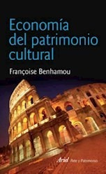 Economía Del Patrimonio Cultural - F. Benhamou - Ed. Ariel