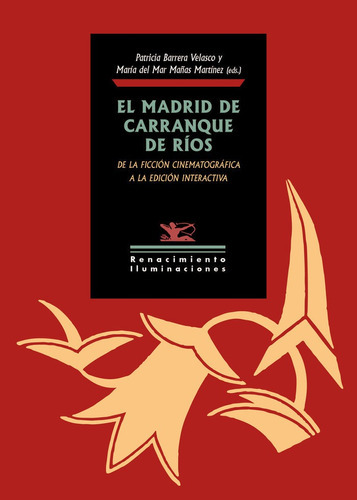 El Madrid De Carranque De Rãâos, De Vários Autores. Editorial Renacimiento, Tapa Blanda En Español