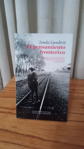 El Pensamiento Fronterizo - Zenda Liendivit