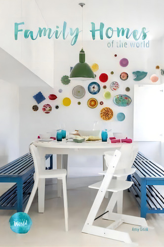 Family Homes Of The World: Of The World, De Amy Doak., Vol. 1. Editorial World Publishing, Tapa Blanda En Inglés