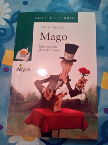 Mago - Fabian Sevilla - Sopa De Libros - Aique 