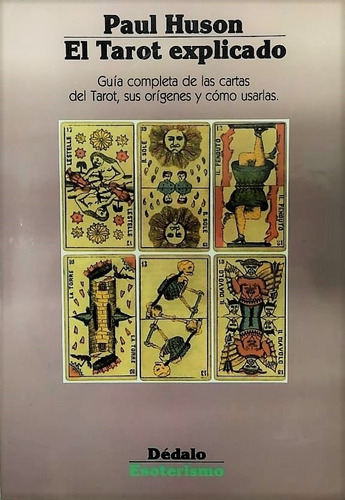 Tarot Explicado, El, De Hudson, Paul. Editorial Siglo Veinte, Tapa Tapa Blanda En Español