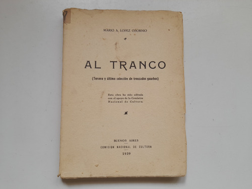 Al Tranco, Trenzados Gauchos, Mario Lopez Osornio. Firmado (Usado)