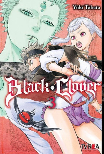 Manga, Black Clover Vol. 3 / Yûki Tabata  / Ivrea