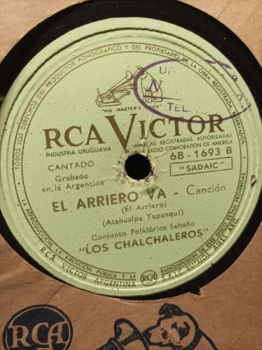Antiguo Disco 78rpm, El Arriero Va, Los Chalchaleros, 1958.