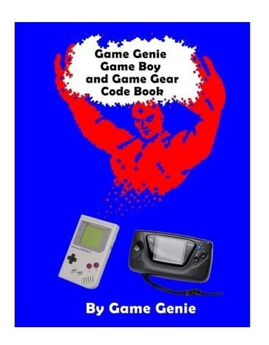 Libro De Códigos Game Genie Para Game Boy Y Game Gear.