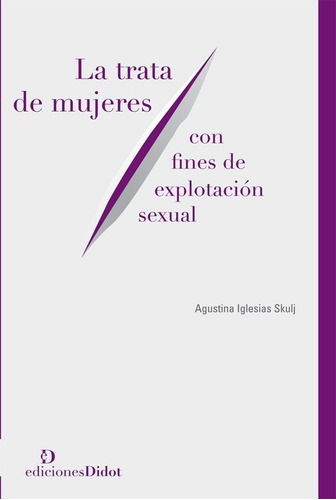 La Trata De Mujeres Con Fines De Explotacion Sexual - Iglesi