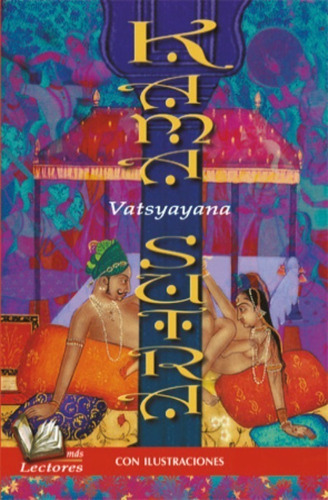 Kama Sutra Con Ilustraciones  -  Vatsyayana  /  Nuevo