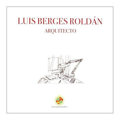 Luis Berges Roldán: Arquitecto