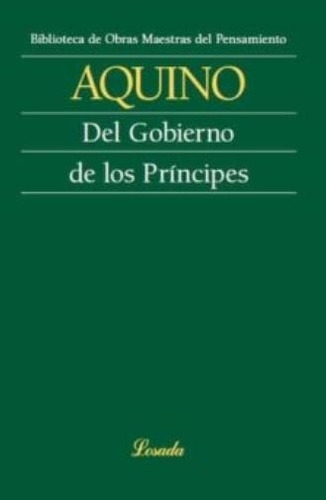 Del Gobierno De Los Principes  - Santo Tomas De Aquino