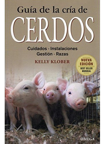 Guia De La Cria De Cerdos -guias Del Naturalista-ganaderia Y