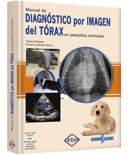 Manual De Diagnóstico Por Imagen Tórax En Pequeños Animales