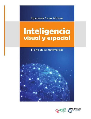 Inteligencia Visual Y Espacial, De Esperanza Casas Alfonso