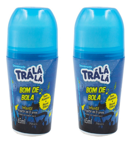 Antitranspirante roll on Trá Lá Lá Bom de Bola Infantil 65 ml pacote de 2 u