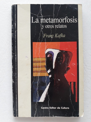 La Metamorfosis Y Otros Relatos. Franz Kafka