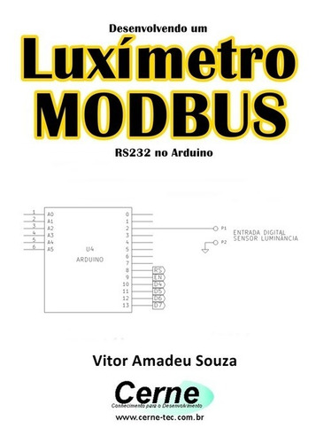 Livro Desenvolvendo Um Luxímetro Modbus Rs232 No Arduino