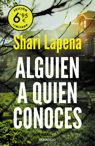 Alguien A Quien Conoces (ediciãâ³n Limitada A Precio Especial), De Lapena, Shari. Editorial Debolsillo, Tapa Blanda En Español