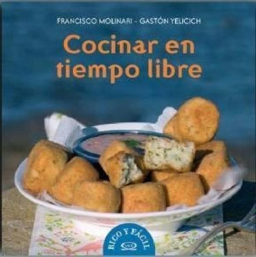 Libro - Cocinar En Tiempo Libre (rico Y Facil) (cartone) - 