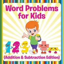 Comprar Libro Word Problems For Kids (addition & Subtraction Edit...
