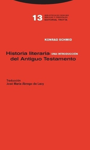 Historia Literaria Del Antiguo Testamento. Una Intro