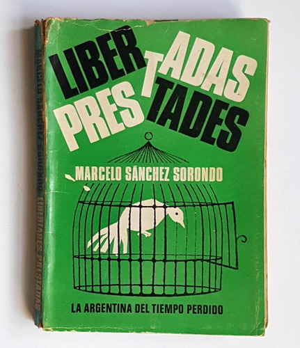 Libertades Prestadas, Marcelo Sanchez Sorondo