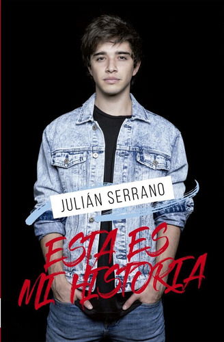 Esta Es Mi Historia - Serrano, Julián