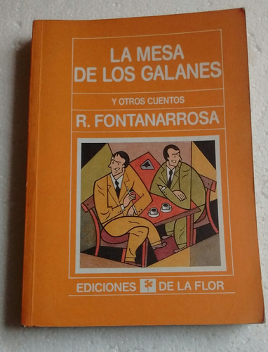 Fontanarrosa La Mesa Galanes Y Otros Cuentos De La Flor 1995