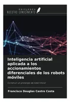 Comprar Libro: Inteligencia Artificial Aplicada A Los Accionamientos