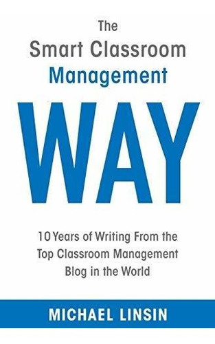 Book : The Smart Classroom Management Way 10 Years Of...