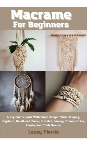 comprar Libro: Macrame For Beginners: A Beginners Guide With Plant 